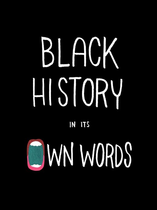 Title details for Black History In Its Own Words by Ronald Wimberly - Wait list